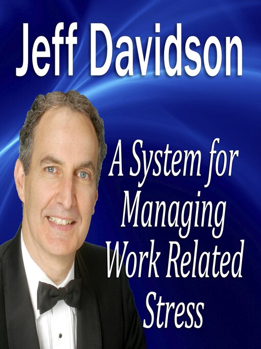 Title details for A System for Managing Work Related Stress by Made for Success - Available